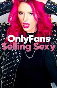 OnlyFans: Selling Sexy poster