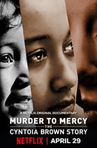 Murder to Mercy: The Cyntoia Brown Story poster
