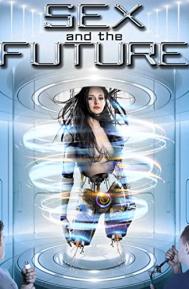 Sex and the Future poster