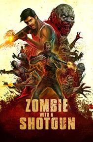 Zombie with a Shotgun poster