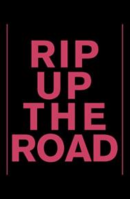 Rip Up the Road poster