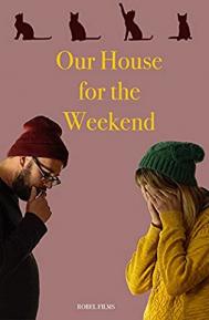 Our House For the Weekend poster