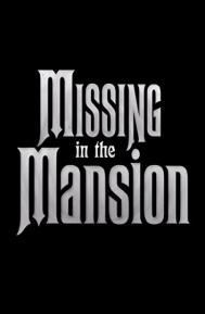 Missing in the Mansion poster