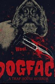 Dogface: A TrapHouse Horror poster