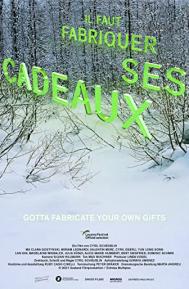 Gotta Fabricate Your Own Gifts poster
