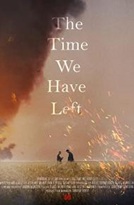The Time We Have Left poster